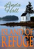 Island of Refuge (Coast of Maine series Book 2)