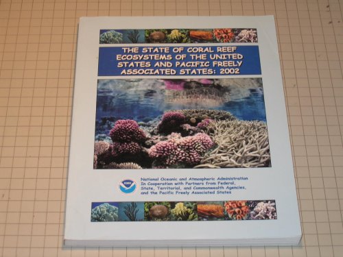 The State Of Coral Reef Ecosystems Of The United States And Pacific Freely Associated States By Turgeon D D Et Al Turgeon Donna D And Rebecca G Asch Amazon Com Books