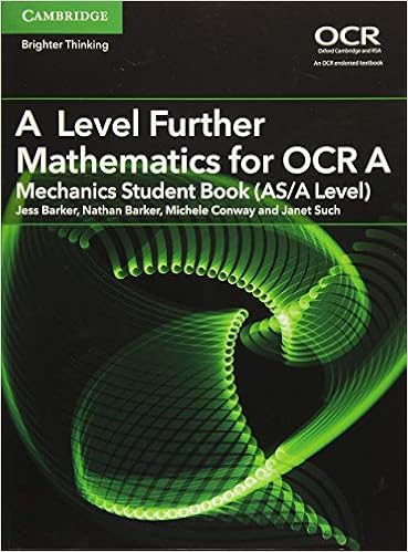 Amazon Com A Level Further Mathematics For Ocr A Mechanics Student Book As A Level As A Level Further Mathematics Ocr 9781316644416 Barker Jess Barker Nathan Conway Michele Such Janet Books Amazon Com A Level Further Mathematics For Ocr A Mechanics Student Book As A Level As A Level Further Mathematics Ocr 9781316644416 Barker Jess Barker Nathan Conway Michele Such Janet Books
