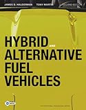 Hybrid and Alternative Fuel Vehicles (2nd Edition) (Professional Technician)