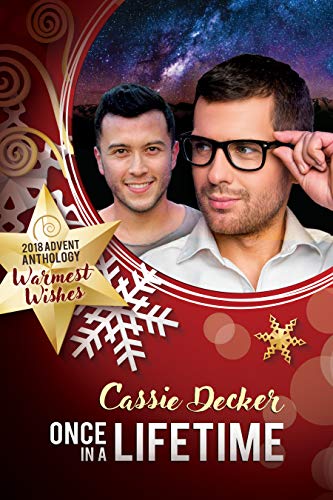 Once in a Lifetime (2018 Advent Calendar - Warmest Wishes) by [Decker, Cassie]