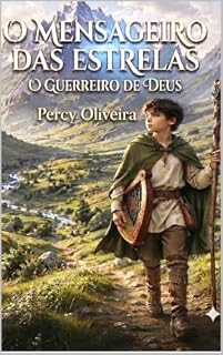 Livro Mensageiro Das Estrelas : O guerreiro de Deus