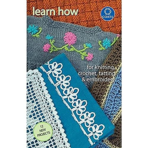 Coats Crochet Coats and Clark Books, Learn How to Knit, Crochet, Tat and Embroi