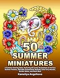 50 SUMMER MINIATURES: A Summer Coloring