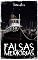 Livro Falsas Memórias: A Ilusão lhe Mostrou o Sentido da Vida (Lisandro • Coleção Completa)