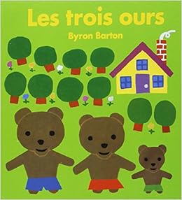 Les Trois Ours Tout Carton Album French Edition Barton Byron 9782211215367 Amazon Com Books