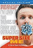 Super Size Me: 6 1/2 Year Anniversary Special Edition
