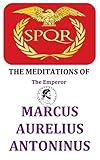 The Meditations of the Emperor Marcus Aurelius Antoninus by 