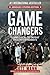 Game Changers (Abridged Citizens Edition): Going Local to Defeat Violent Extremists by Scott Mann