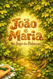 Livro João e Maria: No Jogo das Palavras (Para Todas as Idades)