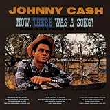 Disco de Johnny Cash: «Now, There Was a Song!» (Anverso) Disco de Johnny Cash: «Now, There Was a Song!» (Anverso)