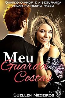 Livro Meu guarda-costas: Quando o amor e a segurança andam no mesmo passo
