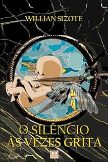 Livro O Silêncio Às Vezes Grita