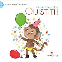 Bon Anniversaire Ouistiti La Petite Clique De Cecile Hudrisier La Petite Clique De Cecile Hudrisier Bon Anniversaire Ouistiti French Edition Hudrisier Cecile Hudrisier Cecile Amazon Com Books Bon Anniversaire Ouistiti La Petite Clique De Cecile Hudrisier La Petite Clique De Cecile Hudrisier Bon Anniversaire Ouistiti French Edition Hudrisier Cecile Hudrisier Cecile Amazon Com Books
