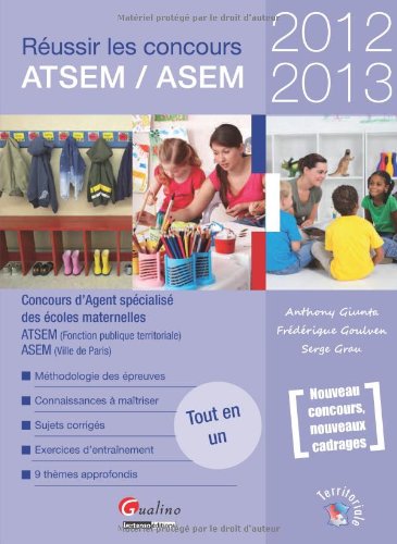 Réussir les concours ATSEM, ASEM 2012-2013