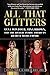 All That Glitters: Anna Wintour, Tina Brown, and the Rivalry Inside America's Richest Media Empire