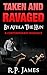 CONTEMPORARY ROMANCE: Taken And Ravaged By Attila The Hun (contemporary romance, historical romance, college, new adult & college, short story)