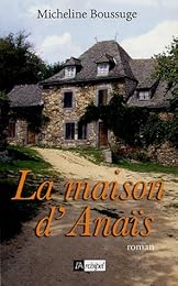 La  maison d'Anaïs