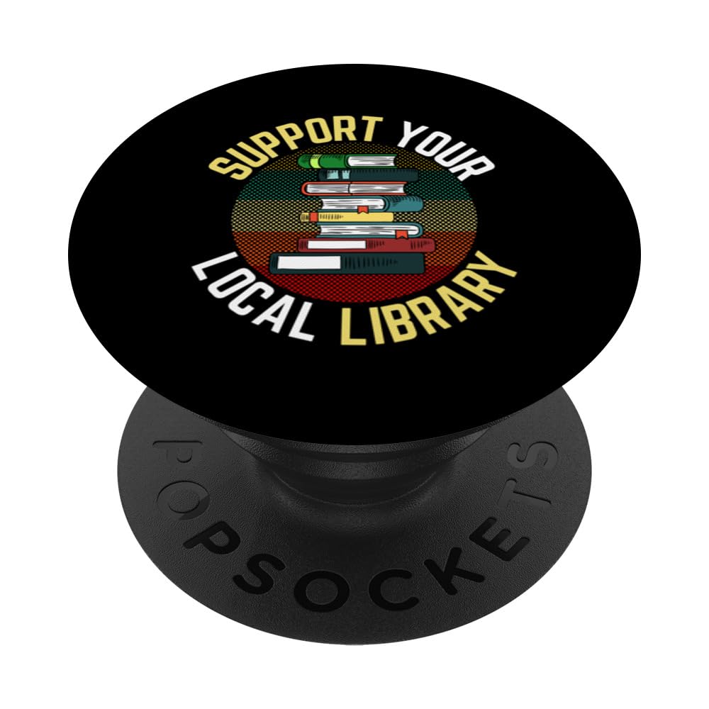Support Your Local Library Retro Librarian Vintage Read Book PopSockets Adhesive PopGrip