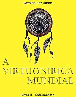 Livro A Virtuonírica Mundial - Livro 2 - Entrementes