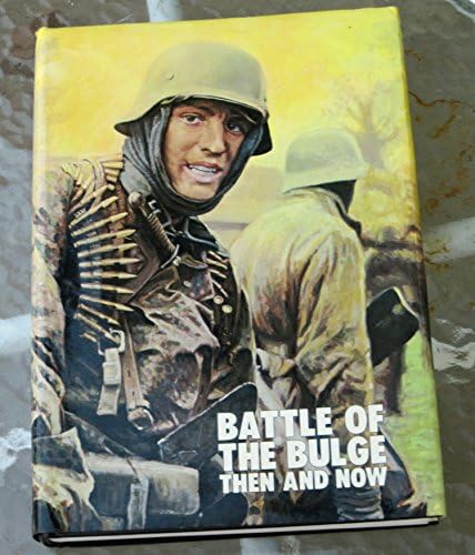 Battle of the Bulge: Then and Now: Pallud, Jean Paul