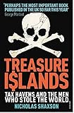 Treasure Islands: Dirty Money, Tax Havens and the Men Who Stole Your Cash cover