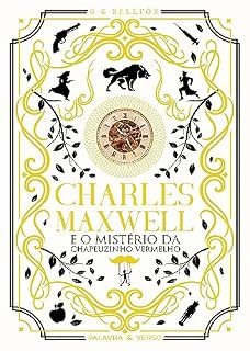 Livro Charles Maxwell: e o Mistério da Chapeuzinho Vermelho