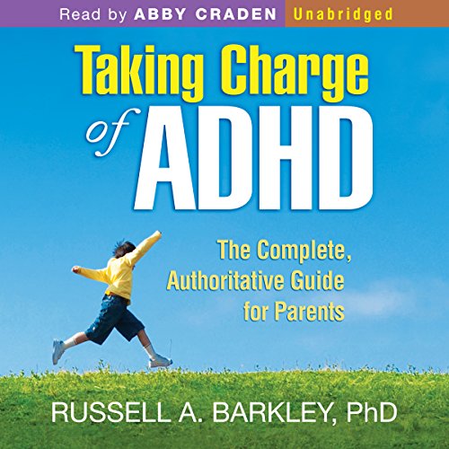 Download Taking Charge of ADHD, Third Edition: The Complete, Authoritative Guide for Parents Download Taking Charge of ADHD, Third Edition: The Complete, Authoritative Guide for Parents