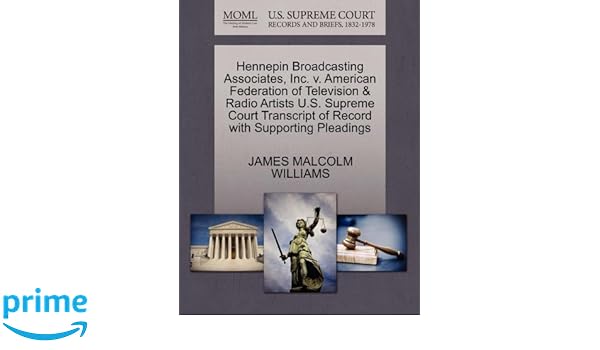 Hennepin Broadcasting Associates Inc V American Federation Of