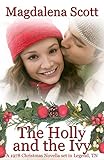 The Holly and the Ivy: Series Prequel (The McClains of Legend, Tennessee Book 7)