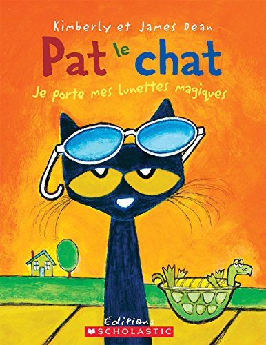 [F.R.E.E] Pat Le Chat: Je Porte Mes Lunettes Magiques (French Edition)<br />RAR