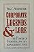 Corporate Legends and Lore: The Power of Storytelling As a Management Tool - Book by Peg Neuhauser