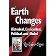 Earth Changes: Historical, Economical, Political, and Global (Edgar Cayce Series)