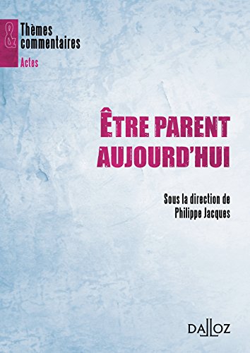 Être parent aujourd'hui