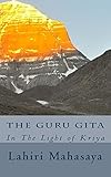 The Guru Gita: In The Light of Kriya