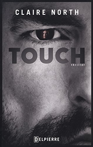 Touch (French Edition) by Claire North (Paperback)