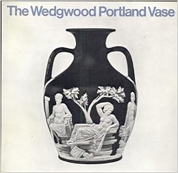 The Wedgwood Portland Vase Guy S Manners Amazon Com Books