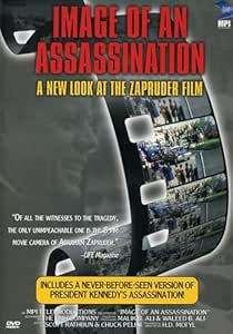 Image of an Assassination - A New Look at the Zapruder Film