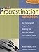 The Procrastination Workbook: Your Personalized Program for Breaking Free from the Patterns That Hold You Back