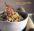 Quick & Easy Thai: 70 Everyday Recipes