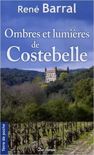 Amazon Fr Ombres Et Lumieres De Costebelle Barral Rene Livres