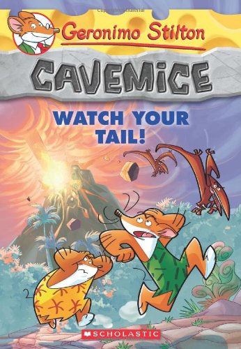 Geronimo Stilton Cavemice #2: Watch Your Tail!