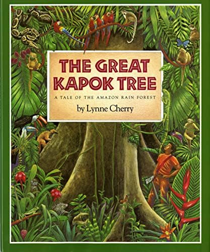 Houghton Mifflin The Great Kapok Tree: A Tale of The Amazon Rain Forest