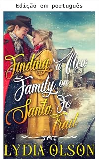 Livro Encontrando uma nova família na trilha de Santa Fé