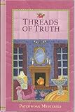 Threads of Truth (Patchwork Mysteries, 7) by