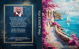 Livro VIVA LA DOLCE VITA: Um convite para viver com mais amor e alegria.
