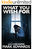 What You Wish For