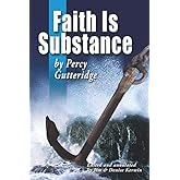 Faith Is Substance