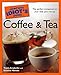 The Complete Idiot's Guide to Coffee and Tea by Travis Arndorfer, Kristine Hansen