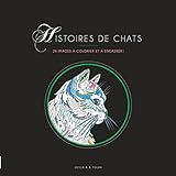 Histoires de chats : 24 images à colorier et à encadrer ! by